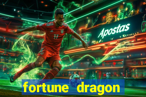 fortune dragon horários pagantes